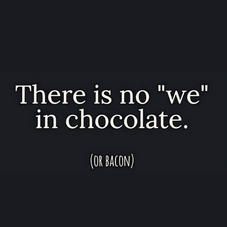 No we in Chocolates